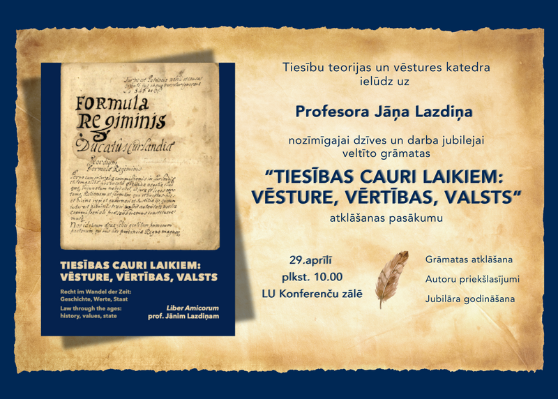 Atklās prof. Jānim Lazdiņam veltītu grāmatu “Tiesības cauri laikiem: vēsture, vērtības, valsts”