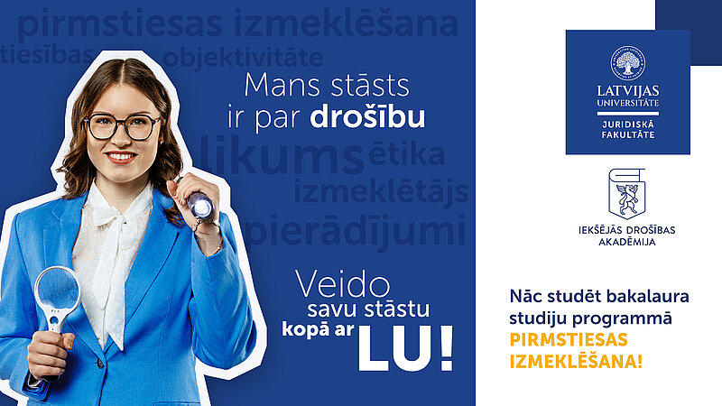 Kļūsti par izmeklētāju! Studē programmā “Pirmstiesas izmeklēšana”