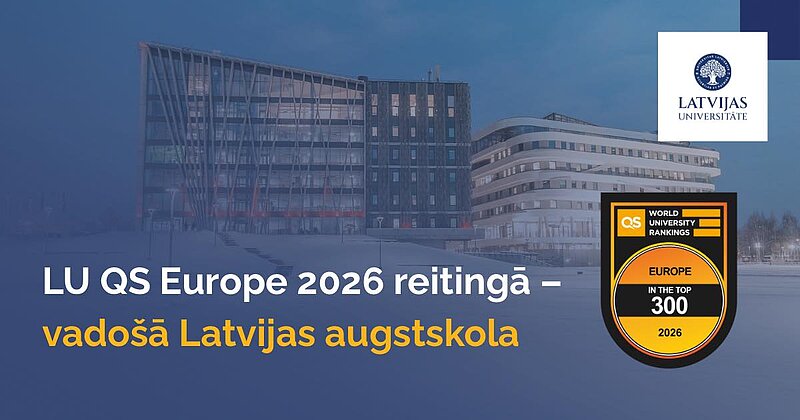 Latvijas Universitāte QS Europe 2026 reitingā ir vadošā Latvijas augstskola