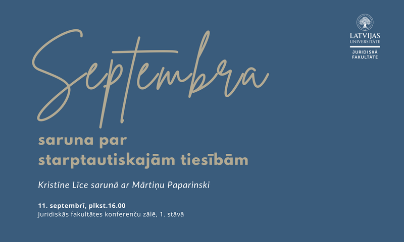 11. septembrī LUJF notiks ikgadējā “Septembra saruna par starptautiskajām tiesībām”