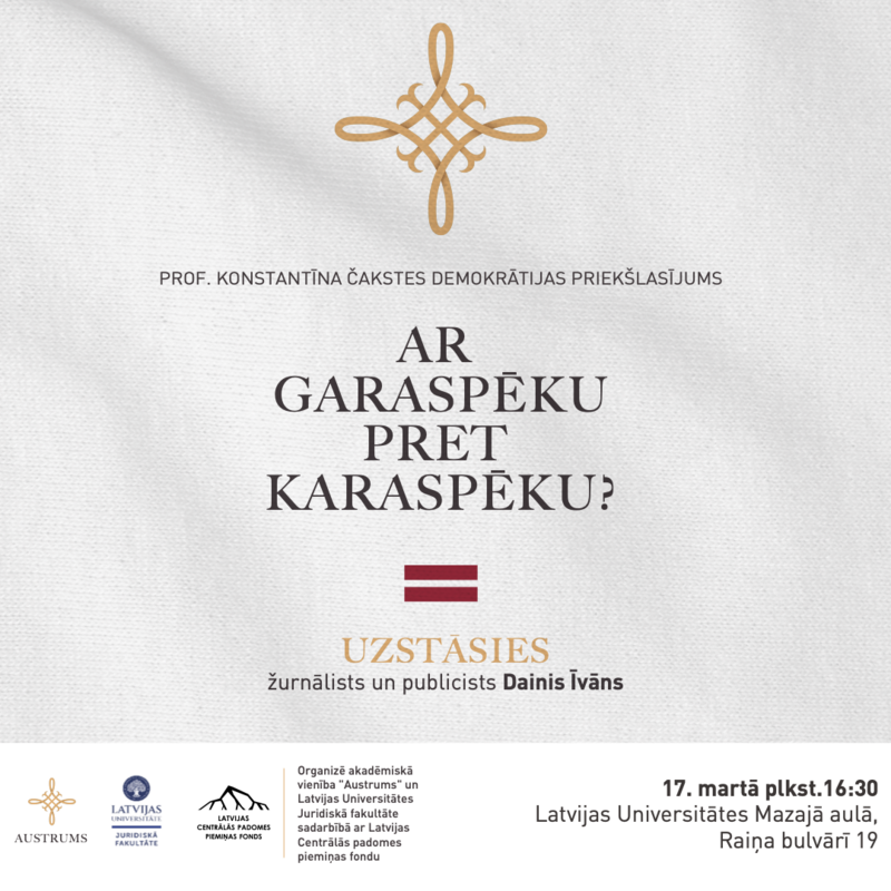 Godinot Nacionālās pretošanās kustības dienu, notiks ceturtais profesora Konstantīna Čakstes demokrātijas priekšlasījums