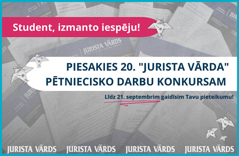 “Jurista Vārds” aicina jaunos tiesībniekus pieteikties ikgadējam konkursam!