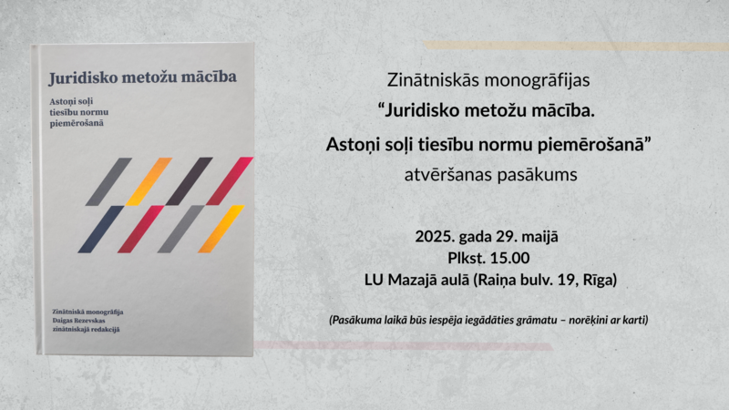 Iznākusi rokasgrāmata juridisko metožu mācībā, kas soli pa solim ved cauri tiesību piemērošanas procesam